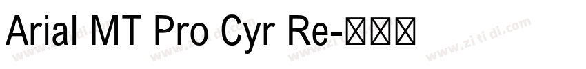 Arial MT Pro Cyr Re字体转换